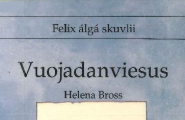 Felix álgá skuvlii Vuojadanviesus