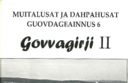 Muitalusat ja dáhpáhusat Guovdageainnus 6