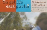 "Sii gehčče eará guvlui" 