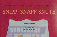 Snipp, snapp snute - Arbeidsbok