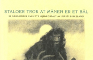 Staloer tror at månen er et bål